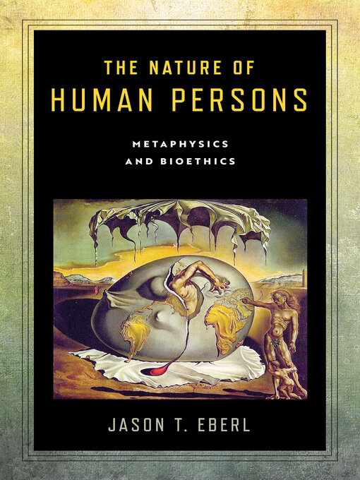 Title details for The Nature of Human Persons by Jason T. Eberl - Available